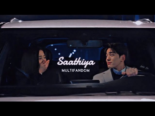Saathiya | Kdrama multifandom | Korean hindi mix class=