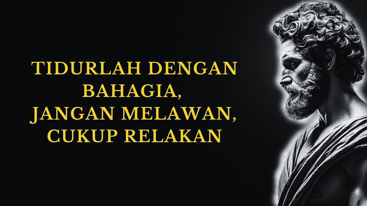 Saat Kamu Berhenti Melawan, Kedamaian Datang | 15 Pesan Stoik untuk Tidur Nyenyak