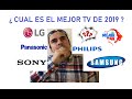 ¿ Cual es el MEJOR Televisor de 2019 ? - ¿ Sony - Panasonic - Philips - Lg - Samsung ? BLACK FRIDAY