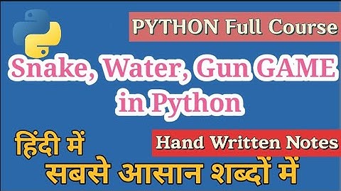Snake, water, gun game in Python in hindi | Python Tutorials for Beginners | Cloud Tech Burner
