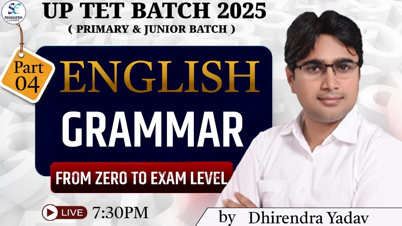 GRAMMAR | UPTET English Classes 2025 | English 04 | English Level 1 & 2 paper | by Dhirendra sir