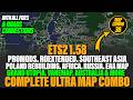 Complete Ultra Map Combo ETS2 1.58 - Promods, EAA Map, Southeast Asia. Grand utopia and More setup