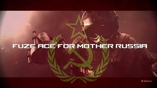 FUZE ACE FOR MOTHER RUSSIA?!