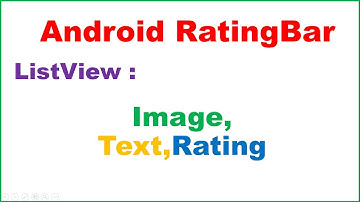 Android RatingBar Ep.03 : ListView - RatingBar,Images and Text