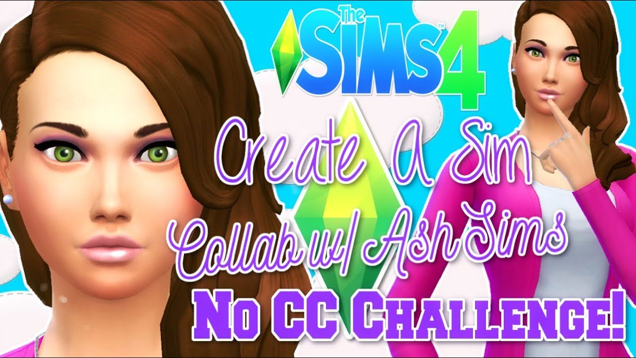 The Sims 4 : Create A Sim Collab w/ Ash Sims | No CC Challenge - YouTube