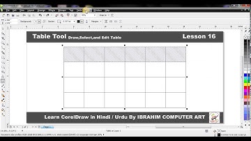 How to Use Table Tool in CorelDraw x5 in Hindi Urdu [basic Series] Part-16 | Use of Table