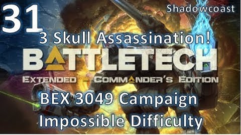 [BEX 31] Assassination Gone Wrong! BattleTech Extended 3049 Arano Campaign (Commander