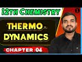 Chemical Thermodynamics class 12th chemistry ||  Chapter 4 lec-01   #thermodynamics @a2zpractical991