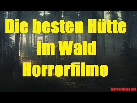 Horrorfilme Im Wald Horrorfilme Im Wald