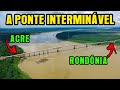 A PONTE QUE SEPARA RONDÔNIA DO ACRE! Balsa Abunã - Rio Madeira