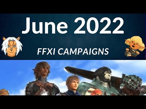 Cloudchief Unplugged: June 2022 FFXI Campaigns