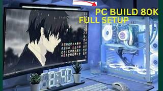 PC BUILD UNDER 80K