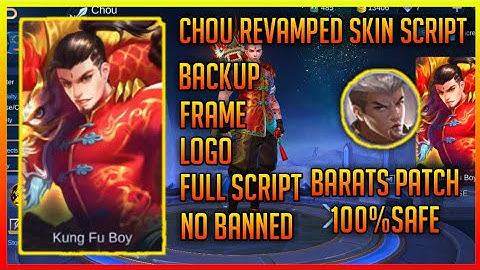 Chou Revamped Skin Script No Password - Backupfile Frame, Logo&Lobby - Early Access / Mobile Legends