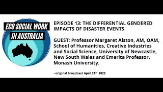 ECO SOCIAL WORK IN AUSTRALIA (2022): The differential gendered impacts of disaster events.