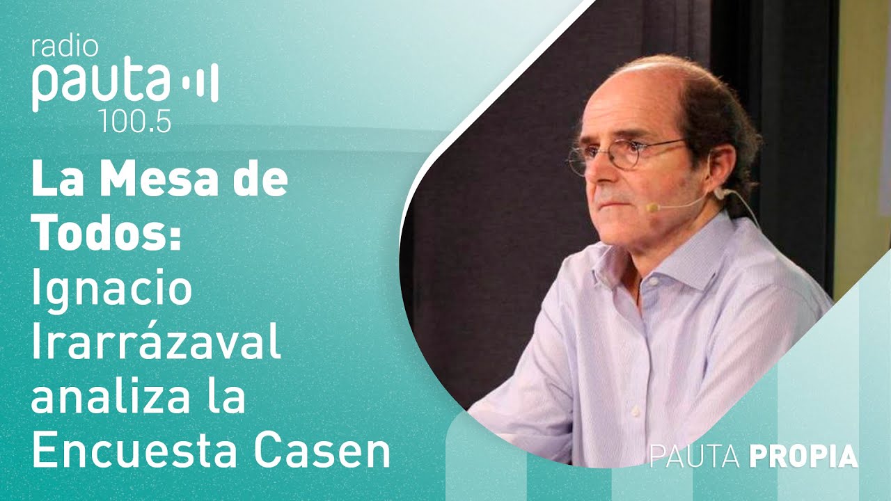 Ignacio Irarrázaval analiza la última Casen: ¿qué dice sobre el Chile de hoy y el que viene?