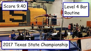 Gymnastics Level 4 Bar Routine Texas State Championship 2017
