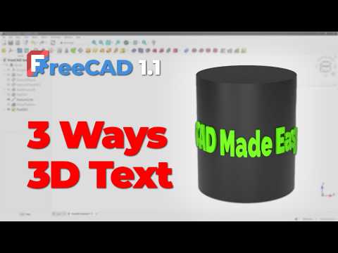 3 Easy Ways to Create 3D Text in FreeCAD – Flat & Curved Surfaces!