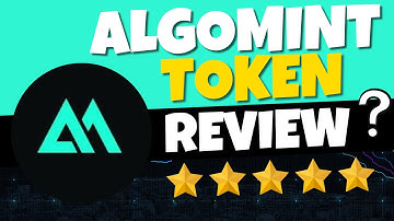 ALGOMINT TOKEN REVIEW FOR BEGINNERS: THINGS MUST KNOW ABOUT ALGOMINT TOKEN!