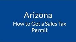 How to Get a Sales Tax Permit in Arizona 