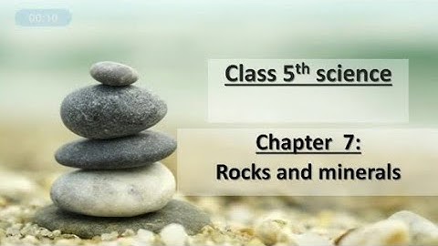 Rocks and Minerals | Class 5 Science | Chapter 7 | Part 2 #rocksandminerals