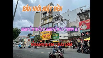 Bán nhà mặt tiền đường Nguyễn Trãi và Nguyễn Cư Trinh Quận 1. Ngang 6,8m dài 10m