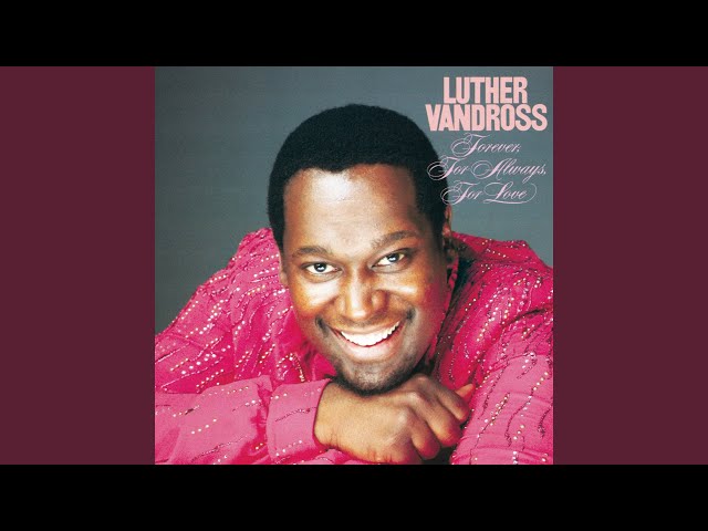 Luther Vandross - You're The Sweetest One