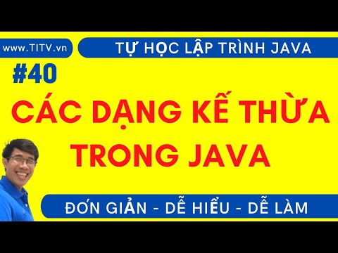 Video: Chúng ta có thể gán đối tượng cha cho các đối tượng con trong Java không?