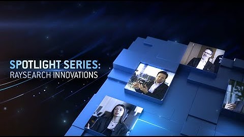 Episode 4 - Spotlight series: RaySearch Innovations