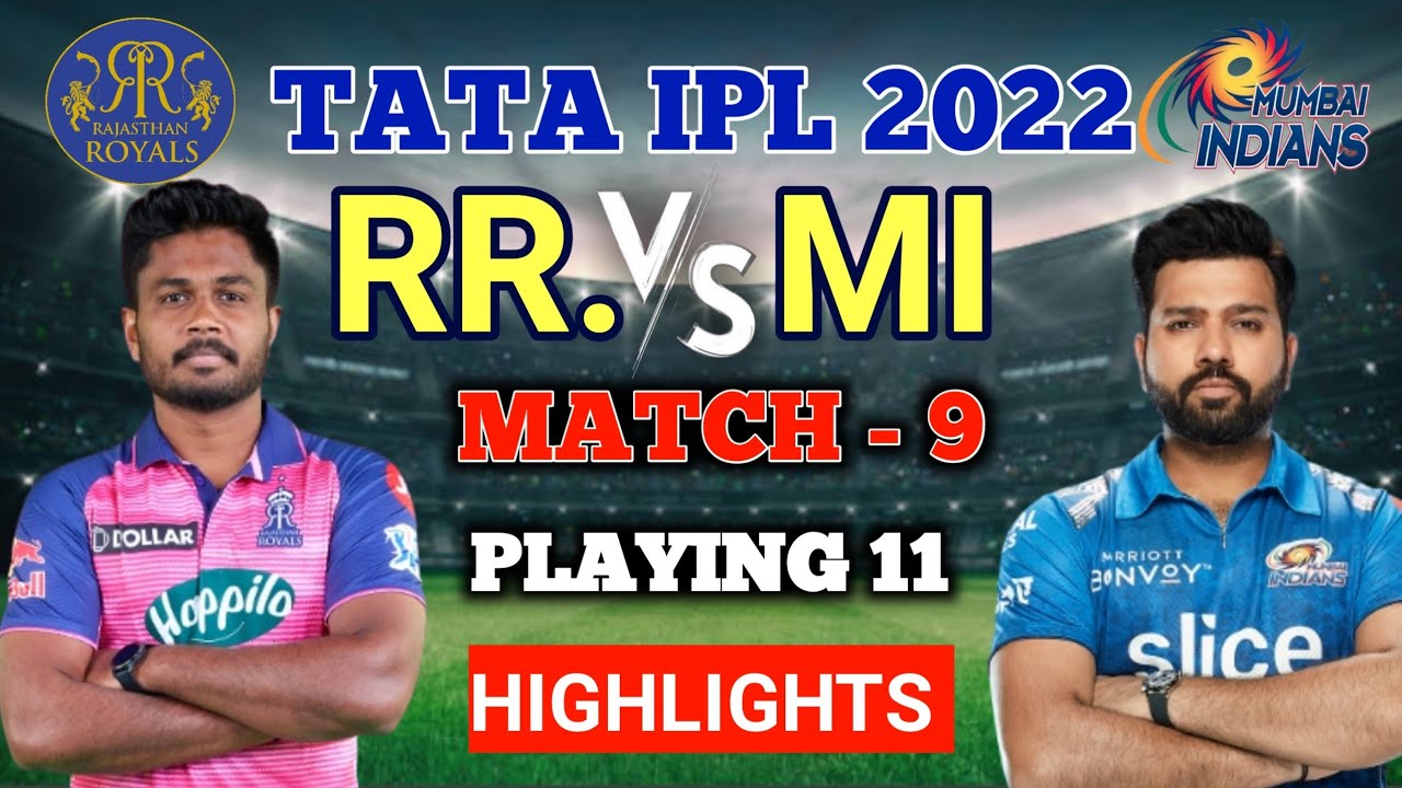 IPL 2022 |  MI vs RR Playing 11 2022 | Mumbai Indians vs Rajasthan Royals Playing 11
