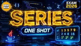 SERIES in JAVA One Shot 🔥  | Class 9, 10, 11 & 12 | ICSE • ISC | Exam 2026 #debug_brain #db_sdv
