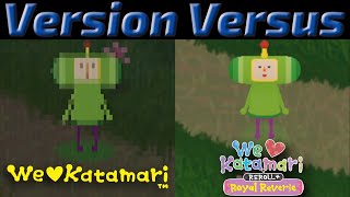 VERSION VERSUS: We Love Katamari (PS2 vs Reroll + Royal Reverie)