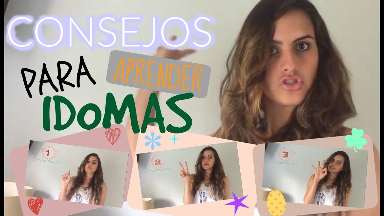 Consejos faciles y utiles para aprender un nuevo idioma - YouTube