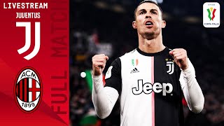 🔴 Juventus v Milan | Full Match LIVE | Coppa Italia Semi-Final | Serie A TIM