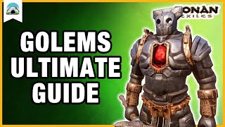 Ultimate GOLEM Guide: All You Need to Know about Golems | Conan Exiles