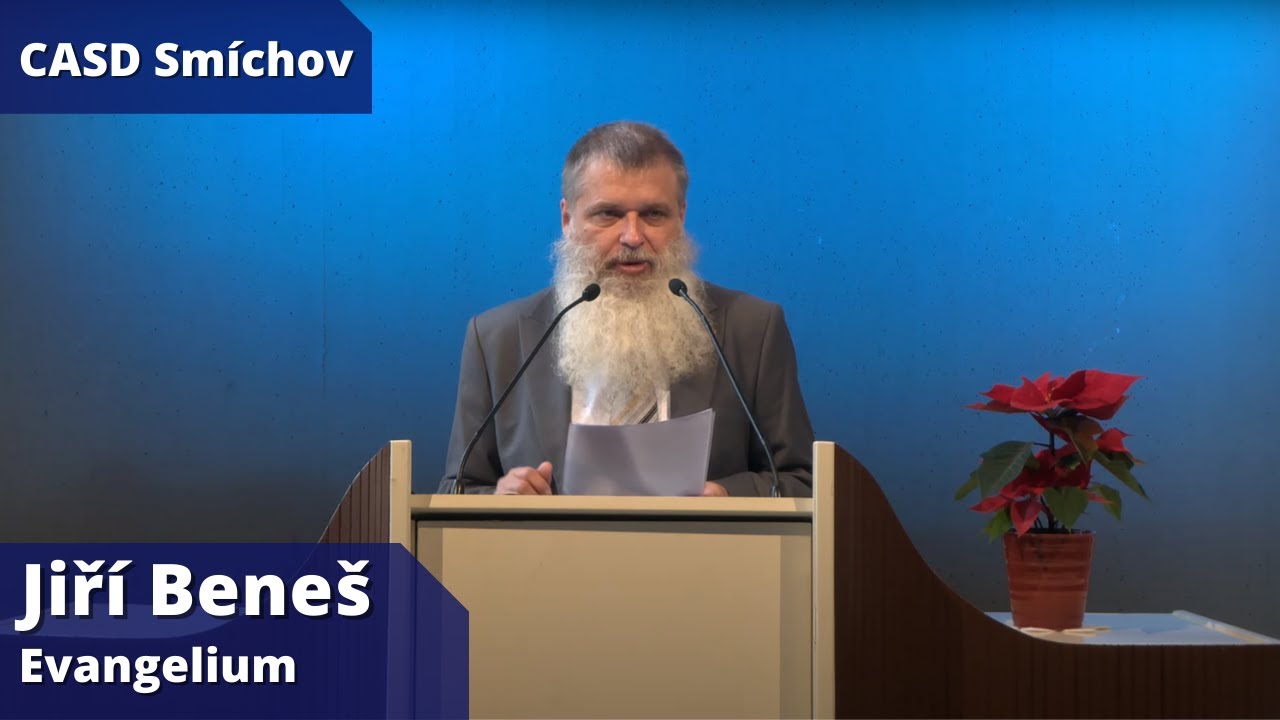Jiří Beneš • dopolední bohoslužba • 15.1.2022 • Evangelium