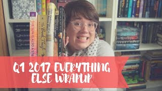 Contemporary, Non-Fiction, and Everything Else Wrap-Up | Quarter One 2017 | Little Prairie Library
