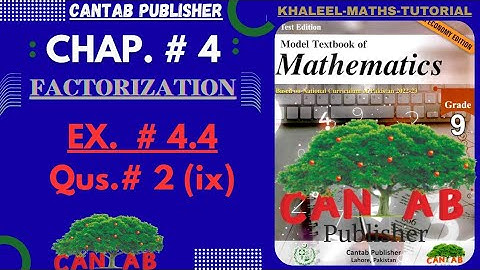 Math Grade 9 Chapter 4 | CANTAB Publisher| Exercise 4.4| Qus#2 (ix) | NCP-2024