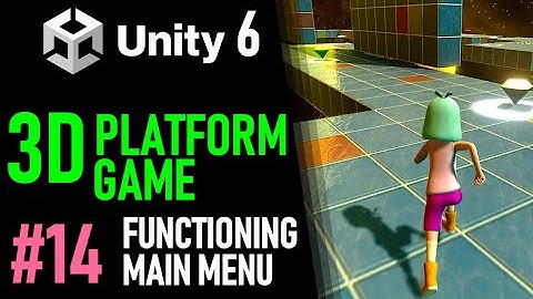 HOW TO MAKE A 3D PLATFORM GAME IN UNITY 6 - GAME TUTORIAL 14 HOW TO CODE MAIN MENU BUTTONS IN UNITY