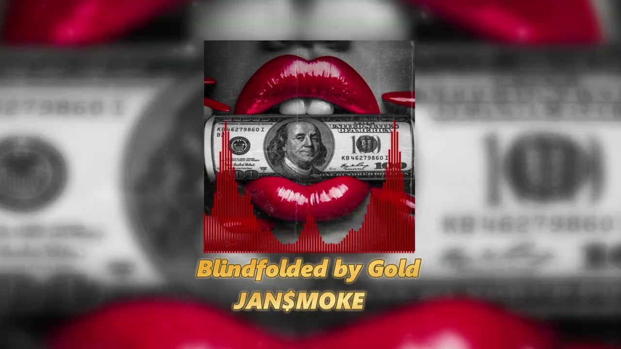 JAN$MOKE – Blindfolded by Gold (Official Music Video)