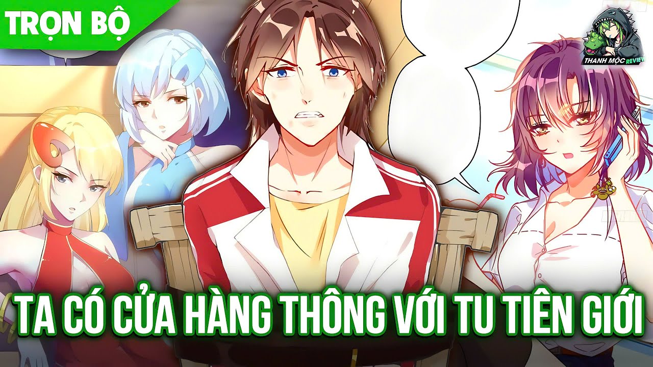 Trọn bộ | Thanh Niên Bán Cả Thiên Đình Nhờ Chiếc Mỏ Hỗn Cấp SSS