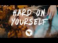 Charlie Puth & blackbear - Hard on Yourself (Lyrics)