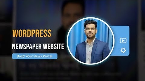 How to Make a News Website in WordPress | Just 30 Minutes  | Complete Project Tutorial