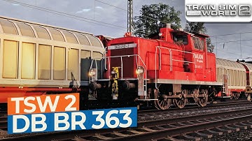 [TSW 2] DB BR 363 - Ruhr-Sieg Nord｜Drawyah