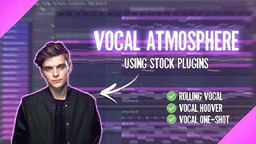 How To Make VOCAL ATMOSPHERE - Alex Aspen Tutorial