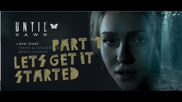 Until Dawn™ Part 1 