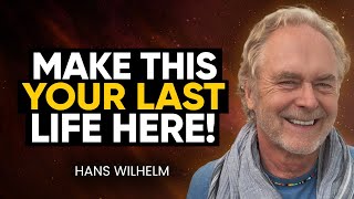 How To END Reincarnation: Uncover the Mystery of Your Last Incarnation! | Hans Wilhelm