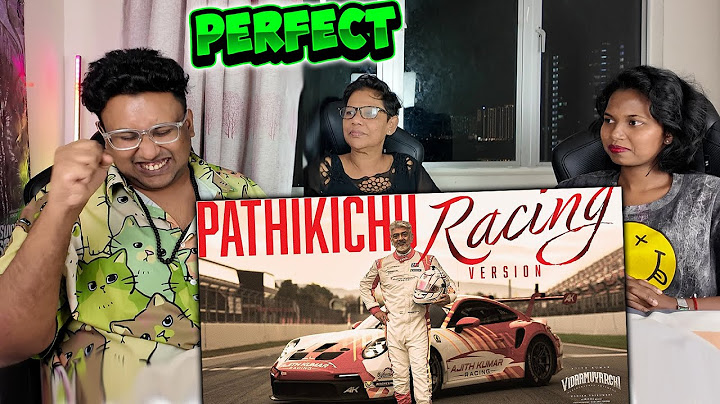 Pathikichu - Racing Version Reaction | Ajith Kumar | Ramstk Family