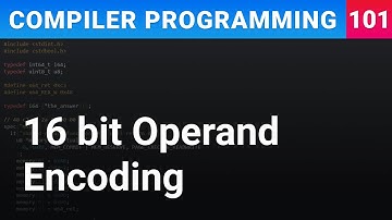 16 bit Operand Encoding - Compiler Programming Ep101