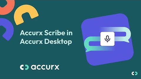 Accurx Scribe in Accurx Desktop