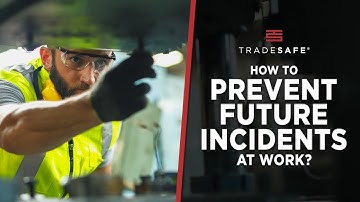 Incident Investigation: Training to Prevent Future Incidents